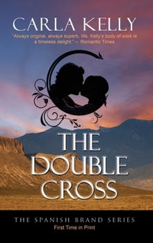 The Double Cross - Book #1 of the Spanish Brand