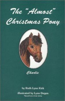 Paperback The Almost Christmas Pony: Charlie Book