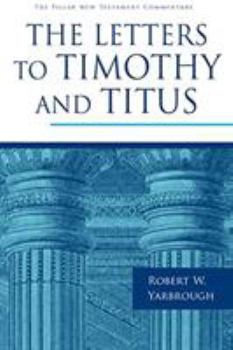 Hardcover The Letters to Timothy and Titus Book