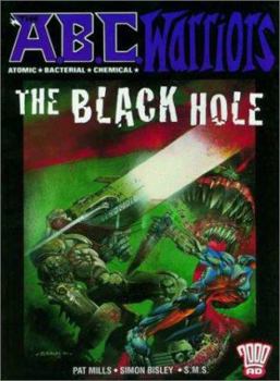 The A.B.C. Warriors: The Black Hole (2000 AD Presents) - Book #2 of the A.B.C. Warriors