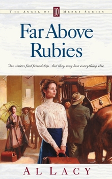 Far Above Rubies - Book #10 of the Angel of Mercy