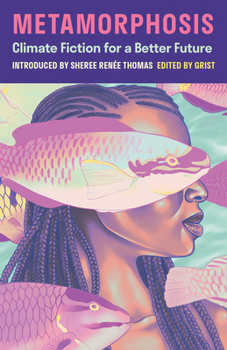 Paperback Metamorphosis: Climate Fiction for a Better Future Book