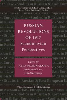 Hardcover Russian Revolutions of 1917: Scandinavian Perspectives (Studies in Russian and East European Law Series) Book