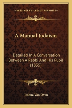 A Manual of Judaism,