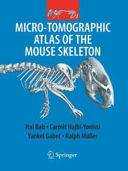 Paperback Micro-Tomographic Atlas of the Mouse Skeleton Book