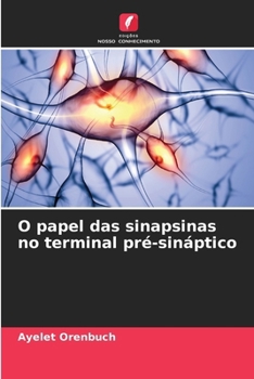 Paperback O papel das sinapsinas no terminal pré-sináptico [Portuguese] Book