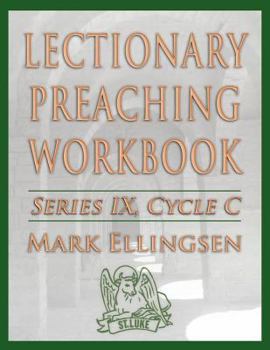 Paperback Lectionary Preaching Workbook, Series IX, Cycle C Book