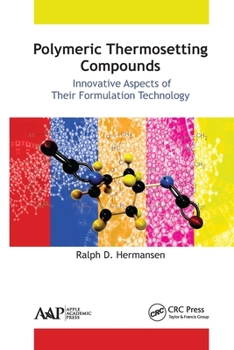 Paperback Polymeric Thermosetting Compounds: Innovative Aspects of Their Formulation Technology Book
