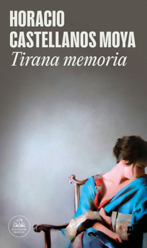 Paperback Tirana Memoria / Tyrant Memory [Spanish] Book