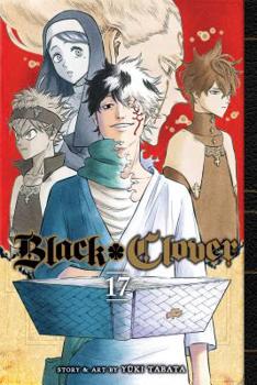 Black Clover, Vol. 17 - Book #17 of the  [Black Clover]