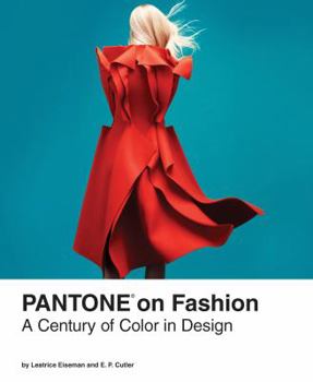 Hardcover Pantone on Fashion: A Century of Color in Design Book