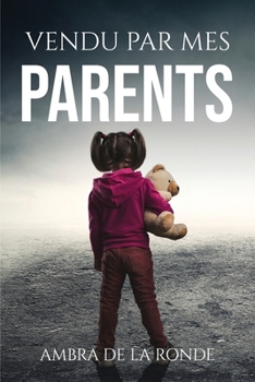 Paperback Vendu par mes parents [French] Book