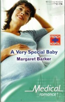 Paperback A Very Special Baby (Medical Romance) Book
