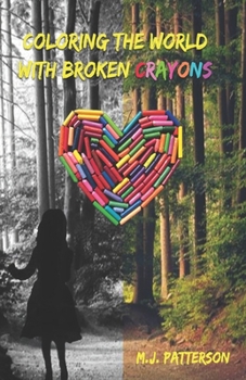 Paperback Coloring the World with Broken Crayons Book