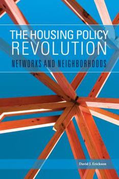 Paperback The Housing Policy Revolution: Networks and Neighborhoods Book