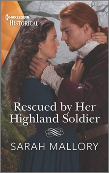 Mass Market Paperback Rescued by Her Highland Soldier: A Historical Romance Award Winning Author Book