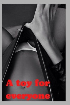 A toy for everyone: BDSM, handjob, hardcore, blowjob, cumshot, rough