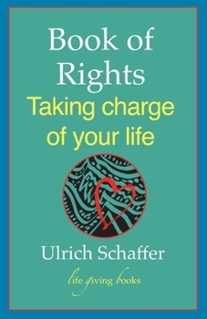 Paperback Book of Rights: Taking charge of your life Book