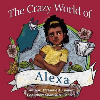 Paperback The Crazy World of Alexa Book