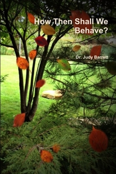 Paperback How Then Shall We Behave? Book