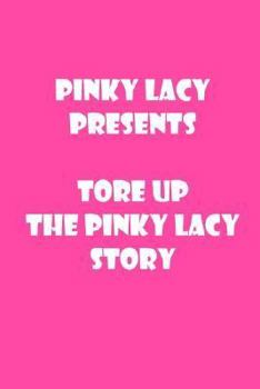 Paperback Tore Up: The Pinky Lacy Story Book