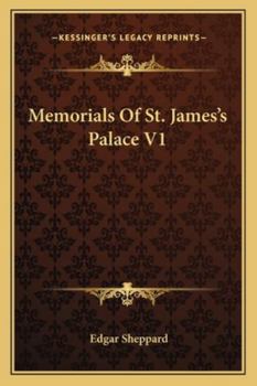 Paperback Memorials Of St. James's Palace V1 Book