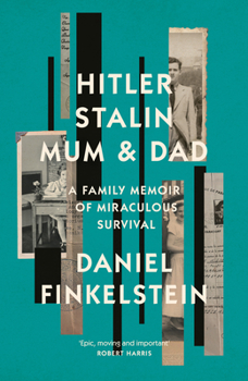 Hardcover William Collins Hitler, Stalin, Mum and Dad A Family Memoir of Miraculous Survival. Book