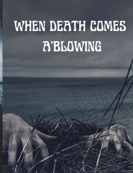Paperback When Death Comes A'Blowing Book