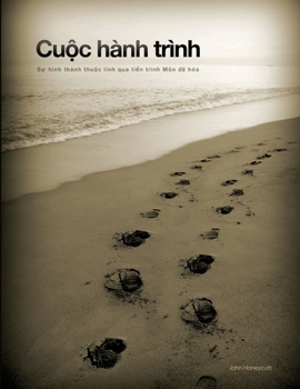 Paperback Cuộc hành trình: Sự hình thành thuộc linh qua tiến trình Môn đệ hóa [Vietnamese] Book