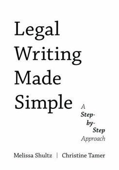 Paperback Legal Writing Made Simple: A Step-by-Step Approach Book