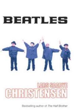 Beatles - Book #1 of the Beatles-trilogien