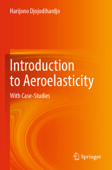 Paperback Introduction to Aeroelasticity: With Case-Studies Book