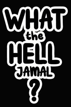 Paperback What the Hell Jamal?: College Ruled Composition Book