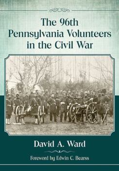 Paperback The 96th Pennsylvania Volunteers in the Civil War Book