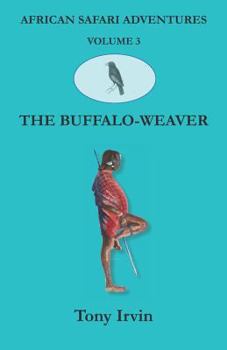 Paperback African Safari Adventures: The Buffalo-Weaver Book