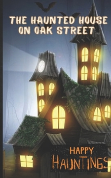 Paperback The Haunted House on Oak Street Book