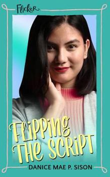 Paperback Flipping The Script (Flicker # 2) Book