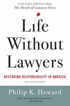 Life Without Lawyers: Liberating Americans from Too Much Law