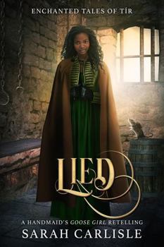 Lied: A Handmaid's Goose Girl Retelling