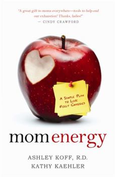 Hardcover Mom Energy: A Simple Plan to Live Fully Charged Book