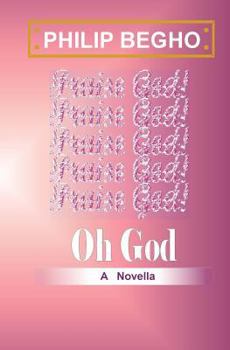 Paperback Oh God: A Novella Book