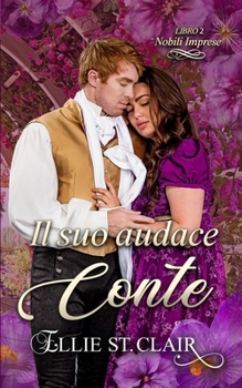 Il suo audace conte: Un romanzo Regency (Nobili imprese) (Italian Edition)