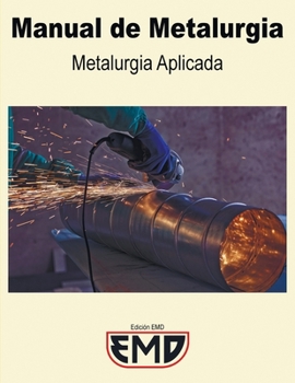 Paperback Manual de Metalurgia: Metalurgia Aplicada [Spanish] Book