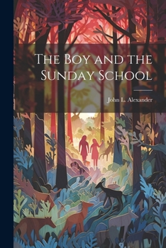 Paperback The Boy and the Sunday School Book