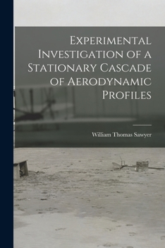 Paperback Experimental Investigation of a Stationary Cascade of Aerodynamic Profiles Book