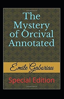 Paperback The Mystery of Orcival Annotated Book