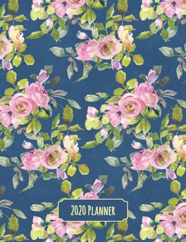 Paperback 2020 Planner: Pink Rose Dated Daily, Weekly, Monthly Planner with Calendar, Goals, To-Do, Gratitude, Habit and Mood Trackers, Affirm Book