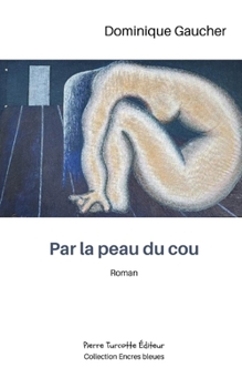 Paperback Par la peau du cou [French] Book