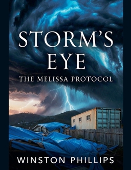 Storm's Eye: The Melissa Protocol