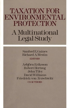 Hardcover Taxation for Environmental Protection: A Multinational Legal Study Book